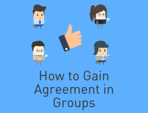 How to Gain Agreement in Groups